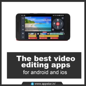 The best video editing apps