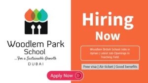 Woodlem British School Jobs in Ajman | Latest Job Openings In Teaching Field